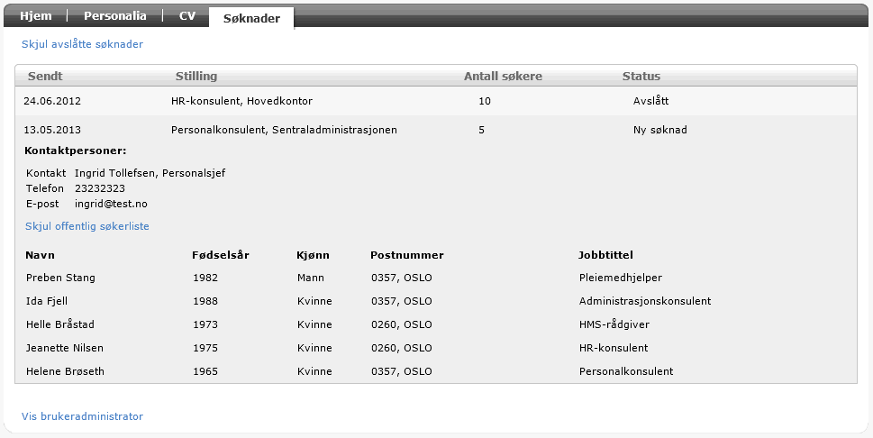 Web-søknader overføres direkte på rekrutteringssaken i windows og legger seg under fanen Søkere - Oversikt over jobbsøkere (jf. beskrivelse i eget kapittel). 4.