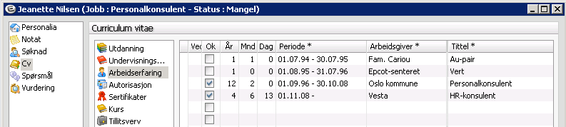 Resultat av sammenligning blir vist i kolonnen Sammenligning i Oversikt over jobbsøkere, og det er mulig å sortere oversikten etter denne kolonnen ved å klikke på overskrift i kolonnen.