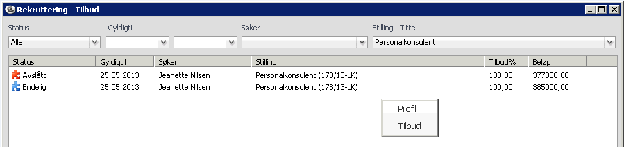 Hvis du ønsker å gi ett nytt tilbud til en søker som har takket nei, gjør du det via menypunktet Lag nytt tilbud.