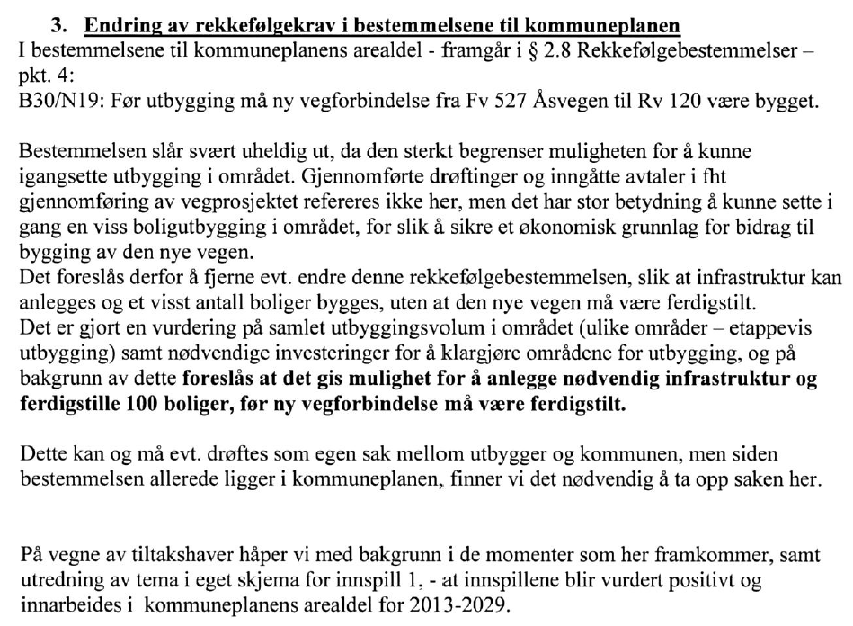 Tema som beskrives fra forslagsstiller ved innspill om endret arealbruk Tema Beskrivelse Vurdering Beskrivelse av tiltaket: Forslagsstiller: Øvre Romerike Prosjektering AS (ØRP AS) på vegne av Fili