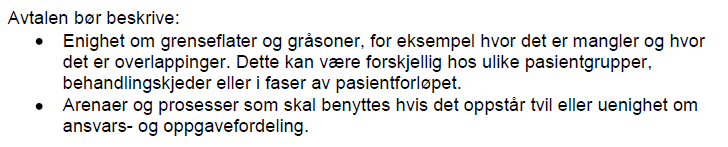 SAK 12-12 Revisjon retningslinje 1: Oppgavedeling Bakgrunn: Retningslinje 1 skal justeres i løpet av 2012 og vedlegges samarbeidsavtalen.