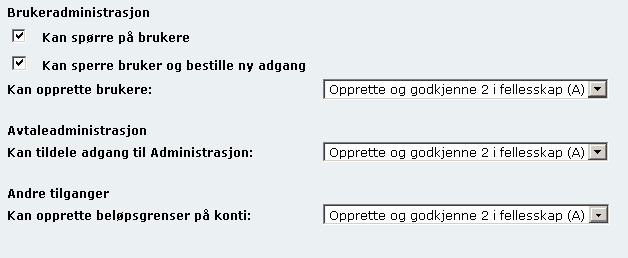 Selvadministrasjon Opprett bruker Adgang til administrasjon Trinn 3: Tildeling av adgang til administrasjon I Tildeling av adgang til administrasjon skal du velge hvilke administrasjonsrettigheter