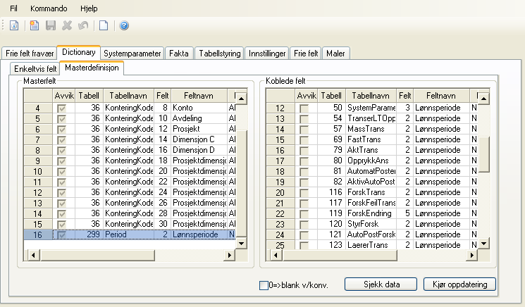 2.12.11 Dictionary Masteroppdatering I dictionaryen er beskrivelse av lønnsperiode endret fra År og lønnsperiode til Lønnsperiode.