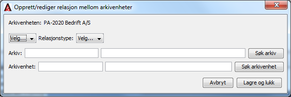 Fra/til meny 2. Gå i nedtrekksmenyen øverst til venstre, og velg hvilken vei relasjonen skal settes. Fra denne arkivenheten til en annen, eller fra en annen arkivenhet og til denne. 3.