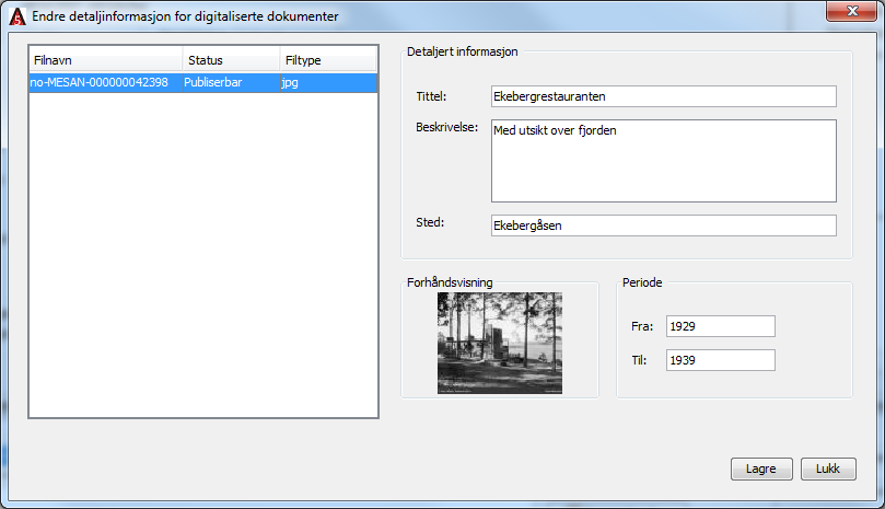 Legge inn detaljinformasjon til filer Du kan bare knytte arkivet til en fil som allerede er lagt inn i basen, hvis den første filen er produsert.