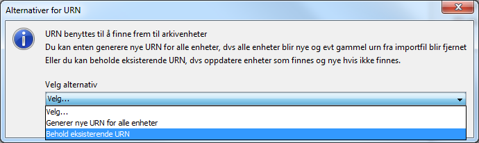 4. Trykk på URN alternativer. Velg om du ønsker å generere nye URN for alle enhetene i importen, noe som vil gjøre alle enhetene nye.