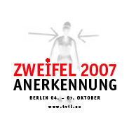 Oppsummering Arrangørene Festspillene i Bergen, Stiftelsen Bergensklinikkene, Aktive Fredsreiser og Humboldt-Universitetet - vil si seg svært godt fornøyd med Zweifel 2007 - Anerkjennelse.