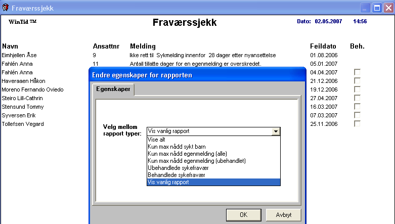 Egenskaper Ved å høyreklikke i rapporten og velge egenskaper, kan man velge forskjellige typer fraværssjekk rapporter.
