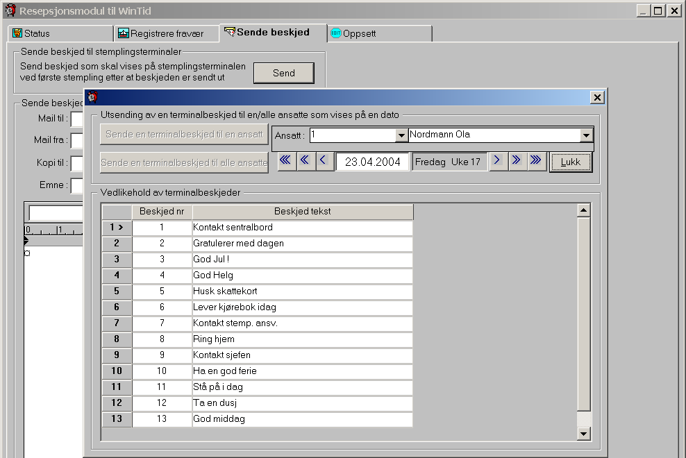 Ønsker man å sende beskjed via stemplingsterminalen, klikker man på Send knappen og man får opp vinduet til Utsending av en mailbox tekst til en / alle ansatte.