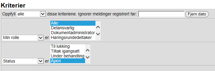 Meldingsoversikt Følgende kriterie er satt som standard.