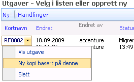 5.2 Lage utgave En utgave kan opprettes på to forskjellige måter; ny tom eller kopi basert på en eksisterende utgave. Begge måter vil resultere at en utgave blir opprettet under valgt tjeneste.