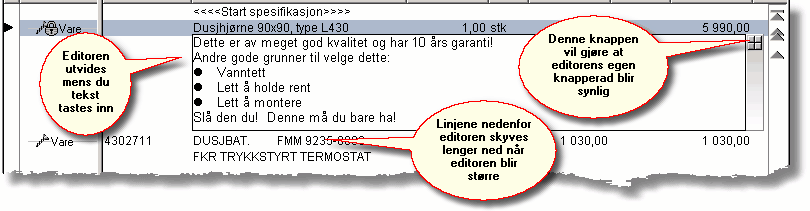 108 Generell innføring i Cordel følgende skjermbilde: Dersom du ønsker å registrere varer eller timer i spesifikasjonen som ikke finnes i vare- eller time-registeret, er denne metoden fin å benytte.