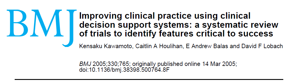 70 studier (av 10 688 artikler) Beslutningsstøtte hadde effekt på klinisk praksis i 68 % Suksessfaktorer: EDB-basert Konkrete anbefalinger Automatisk beslutningsstøtte Støtte der