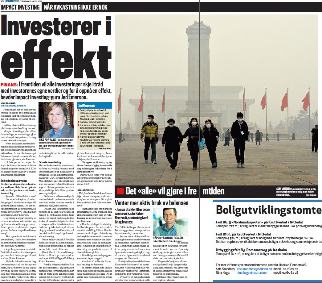 april 2014 «Du kan ikke investere med en horisont på 20 eller 50 år og ikke ta hensyn til off balancerisiko.» Jed Emerson til Finansavisen 22.