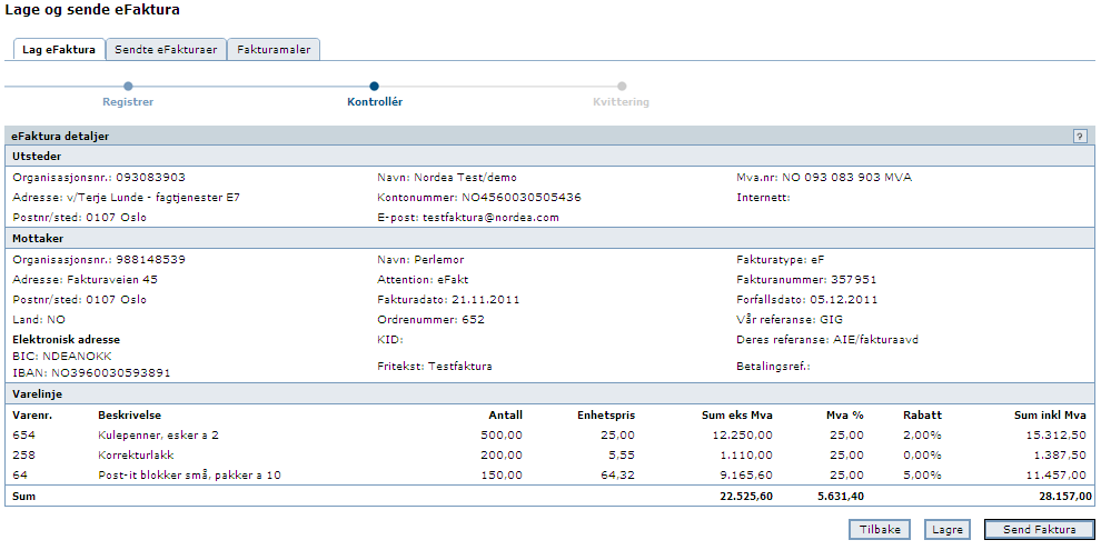 Sende faktura/kreditnota Når fakturabildet er ferdig utfylt og kontrollert, klikk på Fortsett.