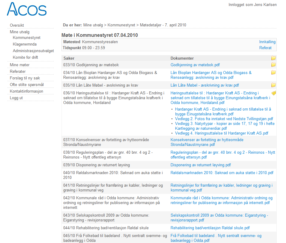 Litt om løsningen ACOS Politikerportal bidrar til å forbedre, forenkle og profesjonalisere dialogen og samspillet mellom administrasjon og politikere.