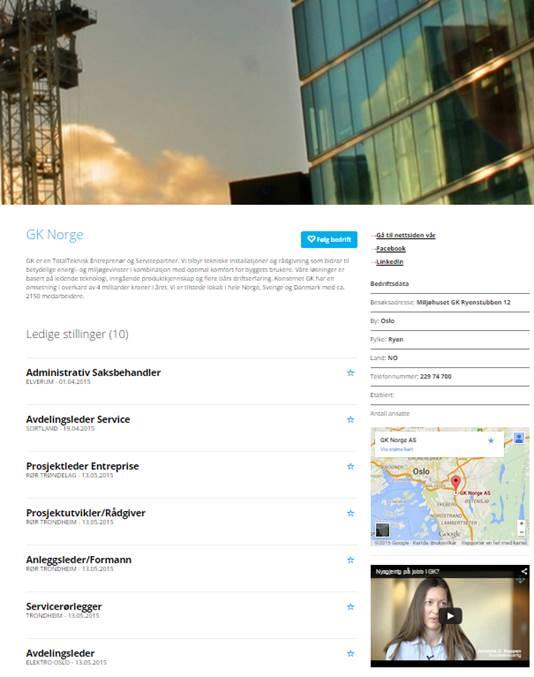 bedrift skiller seg ut i mengden Bedriftsprofil Et eget området på tujobb der man kan legge ut all relevant informasjon om bedriften;