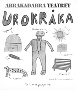 Abrakadabra Teatret Hoveduttrykk: Fysisk Teater Selv om gruppa først og fremst benytter seg av fysisk teater i sine forestillinger, suppleres uttrykket ofte med dukker, figurer og masker.