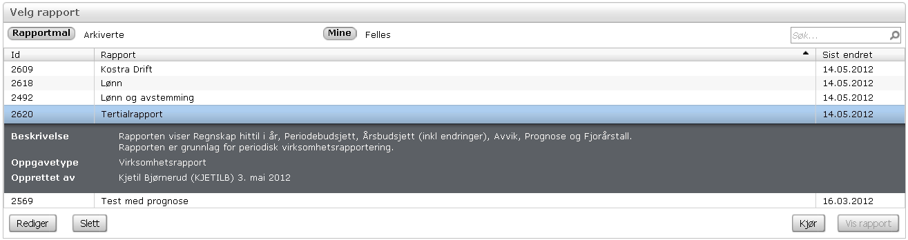 2.6. Økonomirapportering 2.6.1. Menyen Økonomirapportering er lagt på Enterprise oppstartssiden under fanenvalget Økonomi > Rapportering.