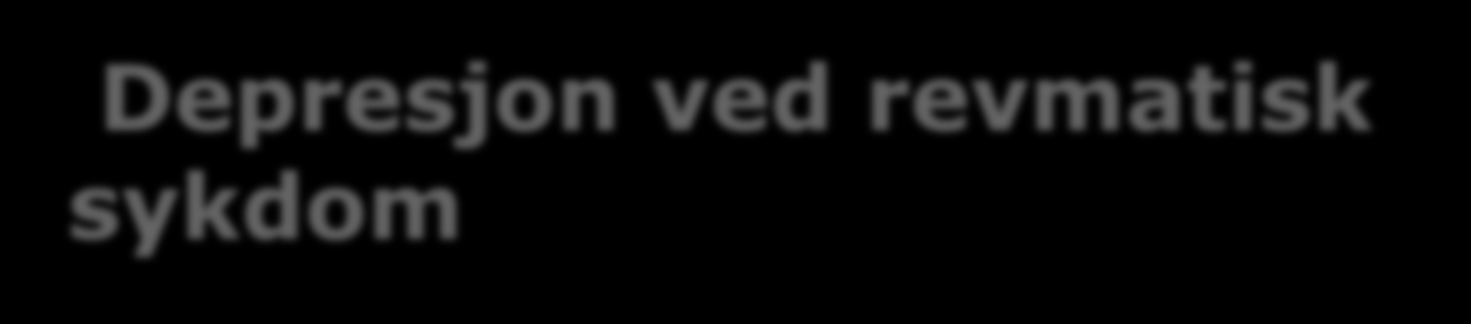 Depresjon ved revmatisk sykdom Varierende tall på hyppighet