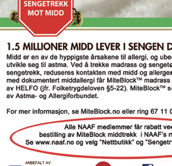 Ved å trekke madrass og sengetøy med MiteBlock TM middtrekk, reduseres kontakten med midd og allergener.