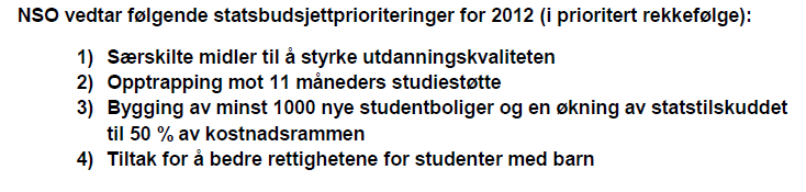 I år er det innstilte forslaget fra arbeidsutvalget i NSO følgende: NSO har i år lagt vekt på å spesifisere kravene mer enn tidligere år.