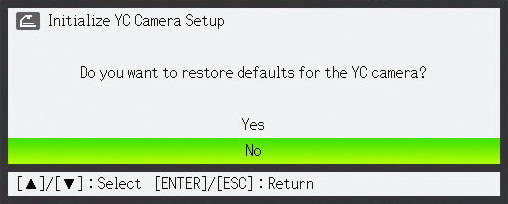 For å gjenopprette alle innstillingene på YC-kameraapplikasjonens oppsettmeny til sine opprinnelige fabrikkstandarder 1. Trykk på [MENU]-tasten for å vise oppsettmenyen. 2.