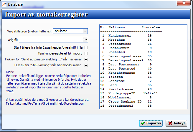 Database -> Mottakere... Mottakerregister. Database -> Importer mottakerregister.