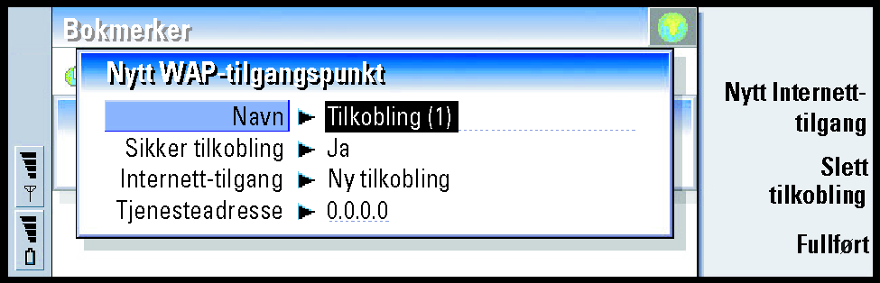 154 Internett Slik konfigurerer du WAP-tilkoblinger Merk: Før du kan bruke WAP-tjenestene, må du konfigurere WAPinnstillingene.