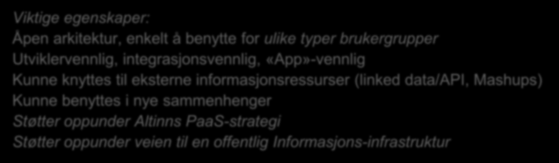 API Meldingsboks API Et nytt Altinn API Viktige egenskaper: Åpen arkitektur, enkelt å benytte for ulike typer brukergrupper Utviklervennlig, integrasjonsvennlig, «App»-vennlig Kunne knyttes til