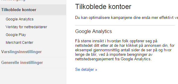 Koble Analytics med AdWords Å koble disse to er kritiske da å