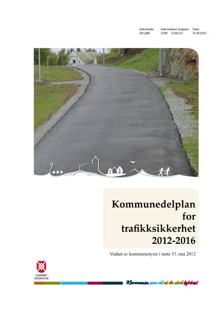 For perioden 2000-2013 døde 18 personer i trafikkulykker på Karmøys veger, mens i regionen døde det 54 personer totalt.