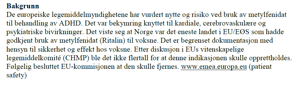 Nye forskrivningsregler for ADHD medisin for voksne fra februar 2011 Ingen AHDH medisin lenger forhåndsgodkjent for