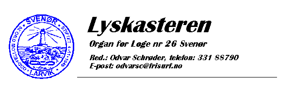 Nr 2-2002 Årgang 6 Ord for dagen. " Det står enhver representant fritt å gi uttrykk for den forvirring som måtte herske opp i hans hode. " Stortingspresident Carl C. Hambro Til Odd Fellow. Larvik.