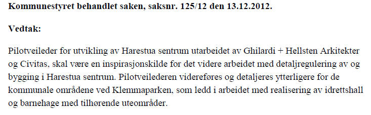 Andre krav ( 6.7) Større stier som blir berørt av utbygging skal bevares eller det skal sikres at disse legges om eller at ferdsel til fots ivaretas på annet vis. 2. ANDRE STYRINGSDOKUMENTER 2.