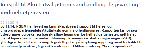 http://www.nsdm.no/filarkiv/file/rapporter/offentlig_innspill_til_akuttutvalget_fra_nsdm_2014.