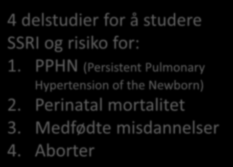 Nordisk samarbeid: SSRI eksponering under graviditet og sjeldne utfall hos barnet Reykjavik Iceland 0.