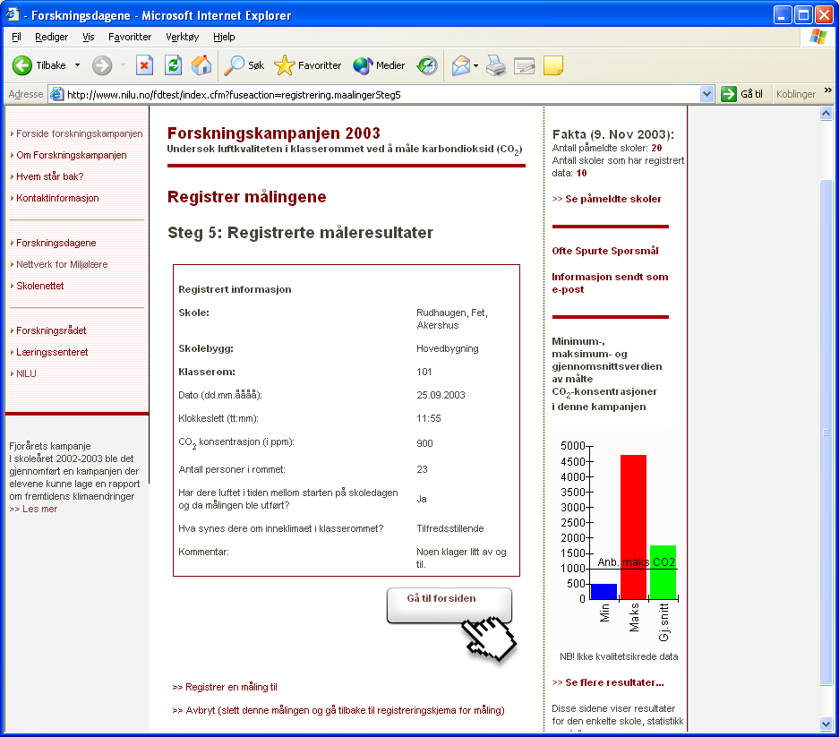 19 Figur 3.8: Bekreftelse på registrert informasjon (ble også sendt pr. e-post) I tillegg ble det sendt en egen e-post med de registrerte data automatisk til oppgitt kontaktperson på skolen.