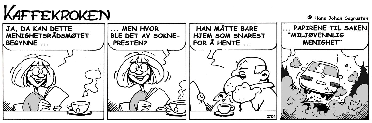 sin, men dei gudlause er harde i hugen.