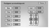 76 Instrumenter og betjeningselementer Angi avgangstid I statusskjermen for forsinket lademodus trykker du Rediger for å endre avgangstid for hver dag i uka.