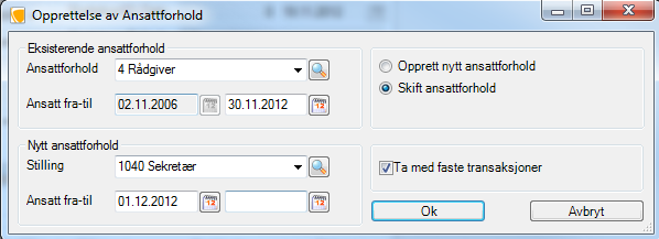 Logging ved endring av ansattforhold Person ajourhold Personopplysninger Ansattforhold Ved opprettelse av nytt ansattforhold, i tillegg til det gamle ansattforholdet, vil det være snakk om en endring