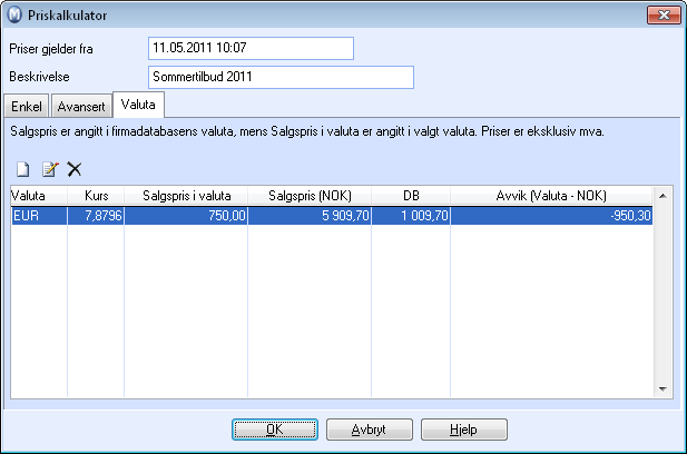 Fastpriser til kunder i valuta Har du kunder som du ønsker å fakturere i valuta, men ikke at prisen oppgis etter systemets valuta kurs, kan du benytte funksjonen Valuta i priskalkulatoren.