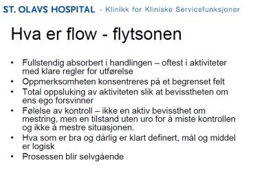 10 11 Innlegg 7 Interessesjekkliste og flow-teori Interessesjekkliste er et kartleggingsredskap som kan brukes for å få oversikt over interessene til deltakerne.