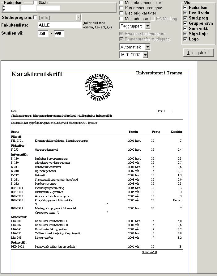 4. Karakterutskrift med alle emner Vi anbefaler at alle eksamener som en student har i protokoll vises på utskrifter.