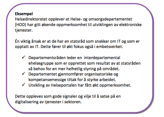 Overordnet styring Difis kartlegging viser: IKT vektlegges lite i etatsstyringen Kompetansen i skjæringspunktet tjenesteutvikling og IKT er for svak i departementene For lite engasjement i