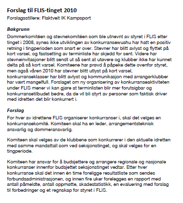 Innkomne forslag til karate seksjonsmøtet Det er ingen innkomne saker til behandling. Innkomne forslag til taekwondo WTF seksjonsmøtet Det er ingen innkomne saker til behandling.