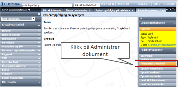 2 Legg inn dokumentinformasjon og send det til godkjenning, høring osv. Når du er ferdig med å skrive i dokumentet, kan du legge inn dokumentinformasjon.