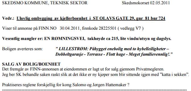 dok -1 ubehandlet 78 Min kommentar: Ulovlig boenhet både på loft og i kjeller.