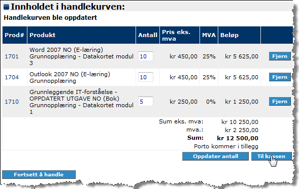 I handlekurven kan du endre antall kurs, eller fjerne kurs du likevel ikke vil kjøpe. Hvis du vil kjøpe flere kurs enn de som allerede er lagt til i handlekurven, kan du fortsette å handle.