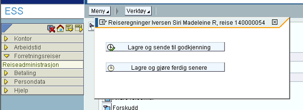 15. Sende ferdig utfylt reiseregning til godkjenning Når du har trykket Tilbake knappen vil du komme til dette bildet.